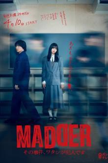 Watch the latest show Madder: Sono Jiken, Watashi ga Hannin desu with English subtitles for free in Asiaflix