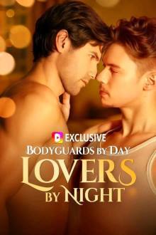 Watch the latest show Bodyguards By Day, Lovers By Night with English subtitles for free in Asiaflix